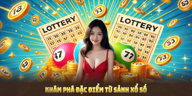 Khám phá đặc điểm từ sảnh xổ số FB88 để tự tin trải nghiệm